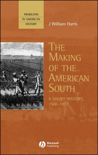 The Making of the American South
