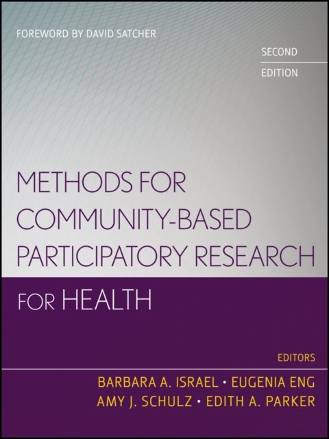 Methods for Community–Based Participatory Research  for Health 2e