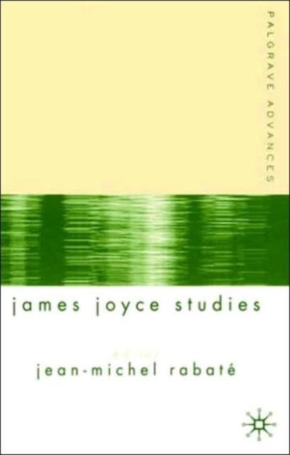 Palgrave Advances in James Joyce Studies