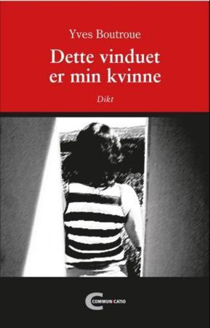 Dette vinduet er min kvinne - dikt