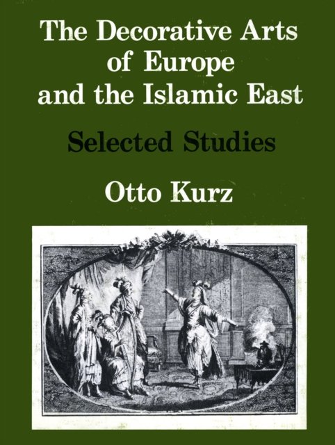 The Decorative Arts of Europe & The Islamic East