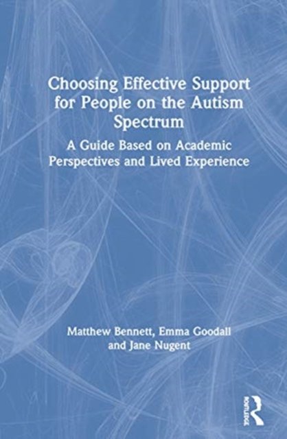 Choosing Effective Support for People on the Autism Spectrum