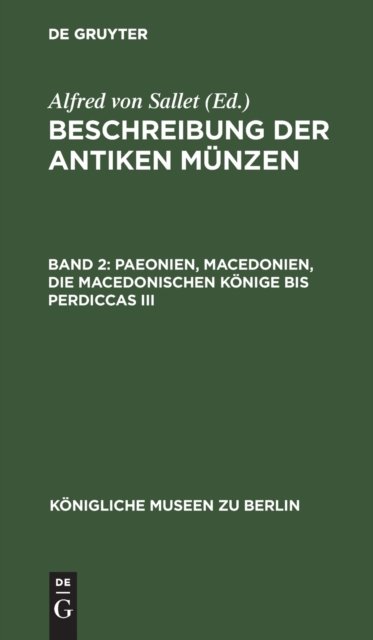 Paeonien, Macedonien, Die Macedonischen Konige Bis Perdiccas III