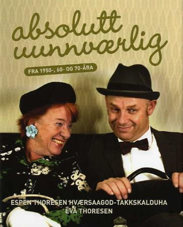 Absolutt uunnværlig - fra 1950-, 60- og 70-åra