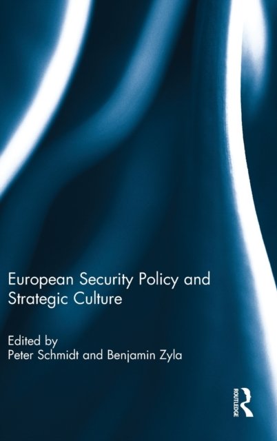 European Security Policy and Strategic Culture