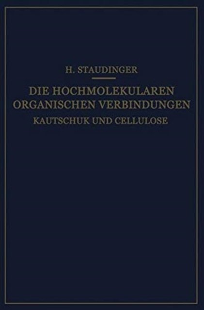Die Hochmolekularen Organischen Verbindungen