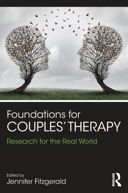 Foundations for Couples'' Therapy