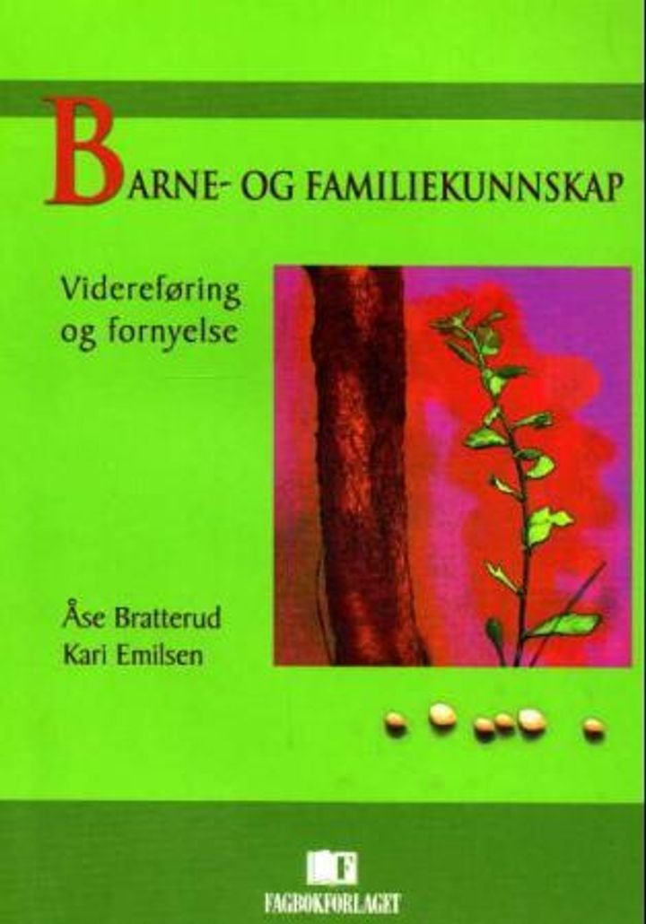 Barne- og familiekunnskap - videreføring og fornyelse