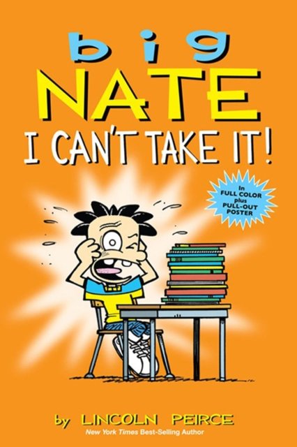 Big Nate: I Can''t Take It!
