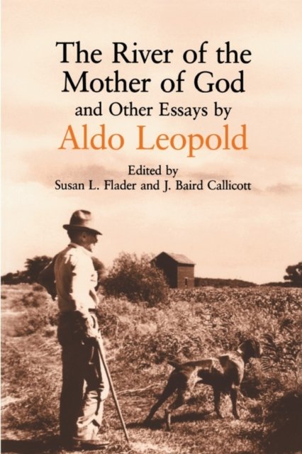 The River of the Mother of God and Other Essays