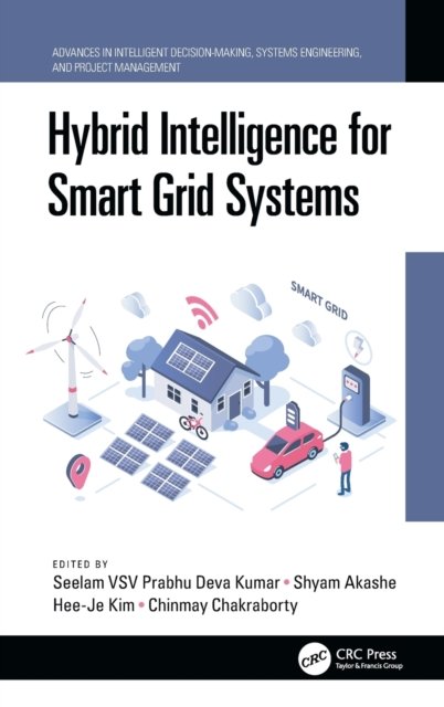 Hybrid Intelligence for Smart Grid Systems
