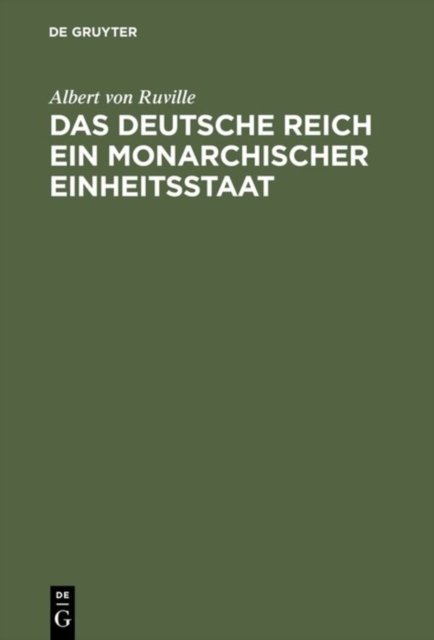 Das Deutsche Reich ein monarchischer Einheitsstaat