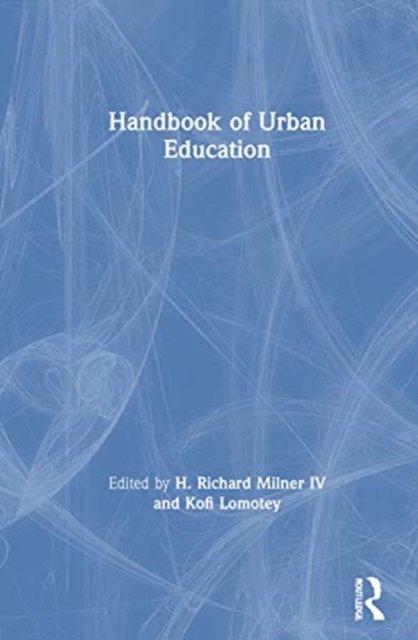 Handbook of Urban Education