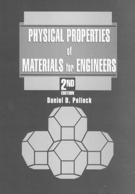 Physical Properties of Materials for Engineers
