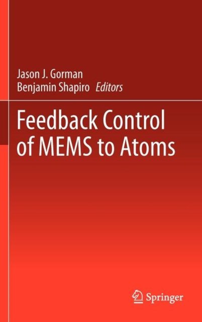 Feedback Control of MEMS to Atoms