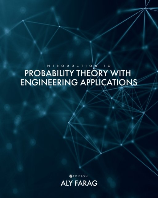 Introduction to Probability Theory With Engineering Applications