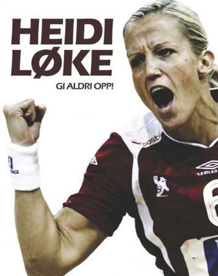 Heidi Løke - gi aldri opp!