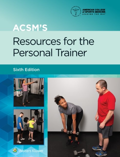 ACSM''s Resources for the Personal Trainer