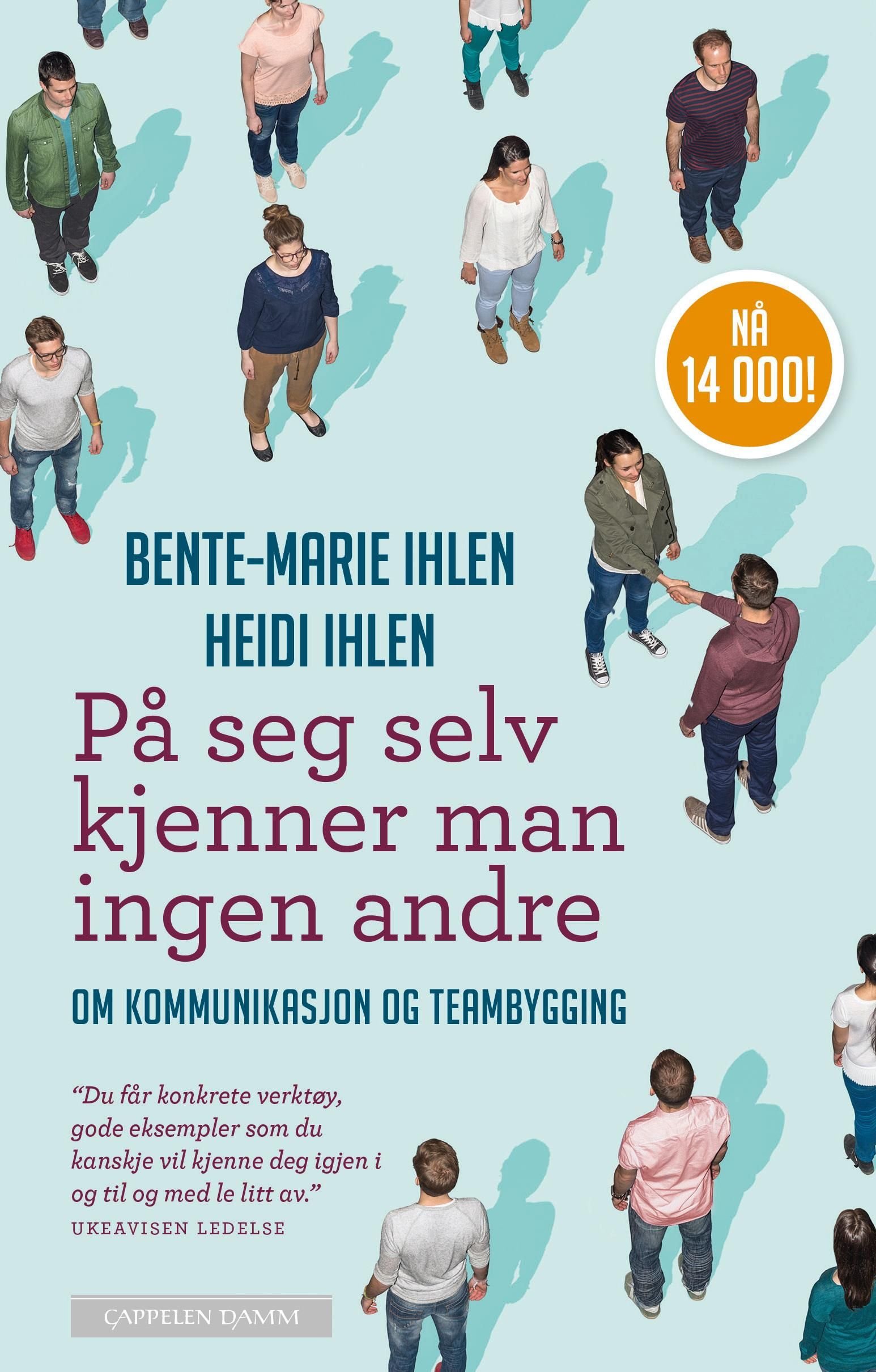 På seg selv kjenner man ingen andre - om kommunikasjon og teambygging