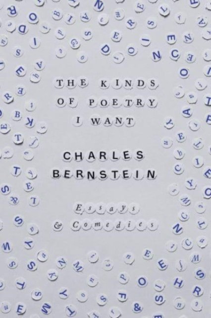 The Kinds of Poetry I Want – Essays & Comedies