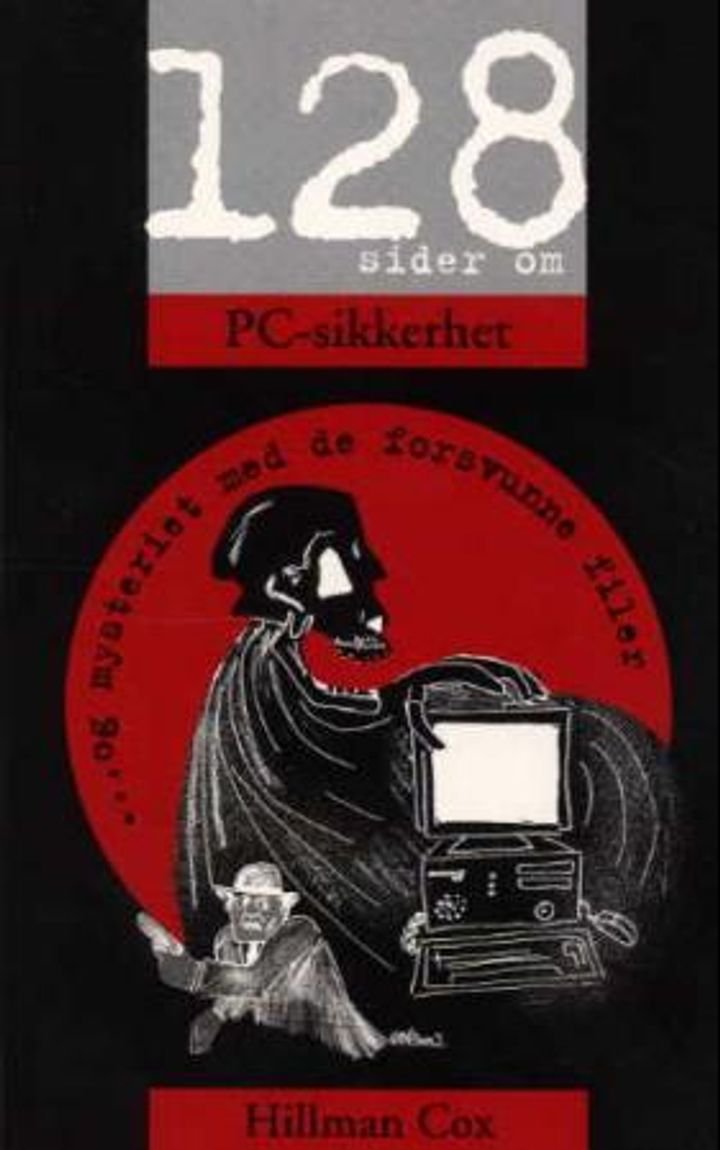 PC-sikkerhet - og mysteriet med de forsvunne  filer