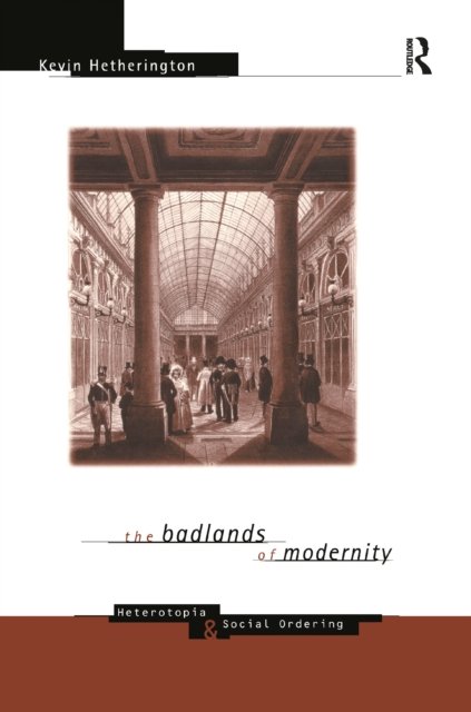 The Badlands of Modernity