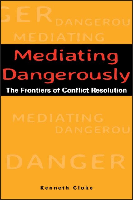Mediating Dangerously