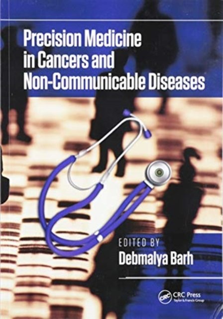 Precision Medicine in Cancers and Non-communicable Diseases