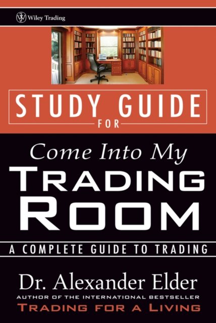 Come Into My Trading Room Study Guide