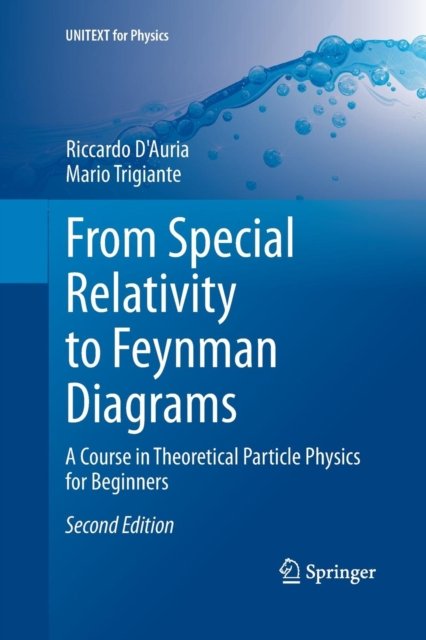 From Special Relativity to Feynman Diagrams