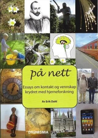 På nett - essays om kontakt og vennskap krydret med hjerneforskning