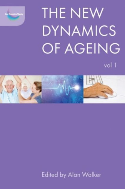 The New Dynamics of Ageing Volume 1