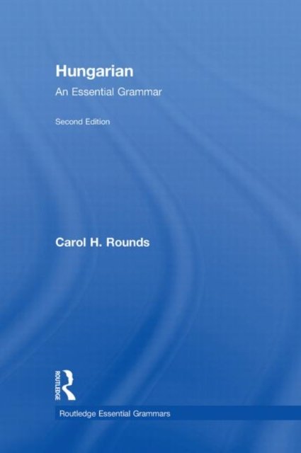Hungarian: An Essential Grammar