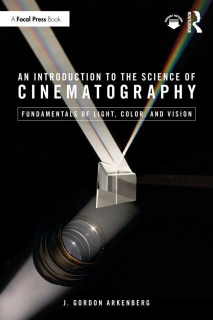 An Introduction to the Science of Cinematography