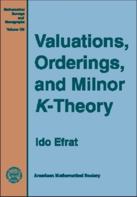 Valuations, Orderings, and Milnor K-Theory