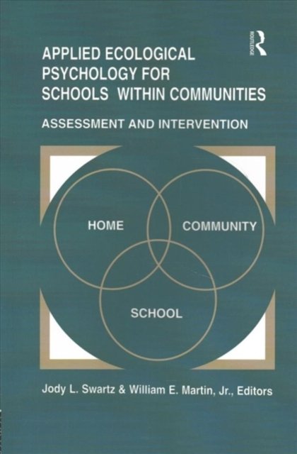 Applied Ecological Psychology for Schools Within Communities