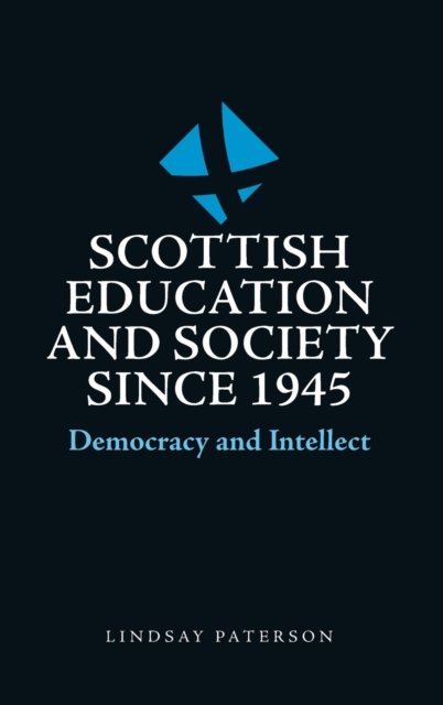 Scottish Education and Society since 1945