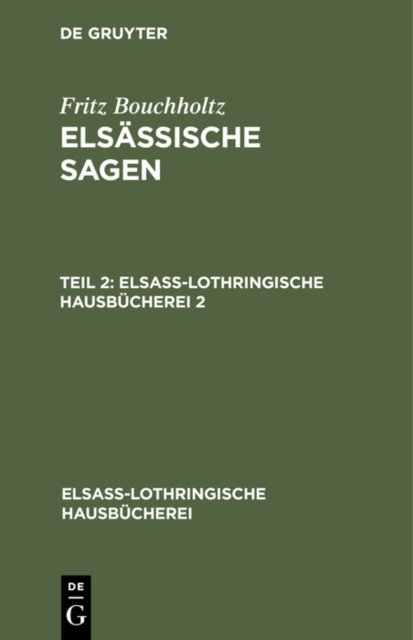Fritz Bouchholtz: Elsassische Sagen. Teil 2
