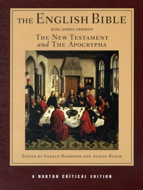 The English Bible, King James Version: The New Testament and The Apocrypha