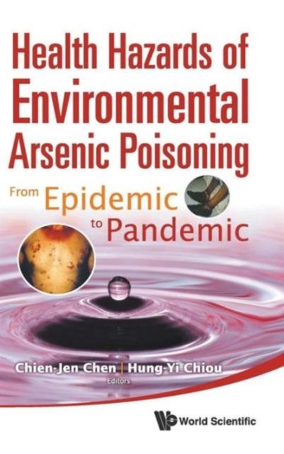 Health Hazards of Environmental Arsenic Poisoning