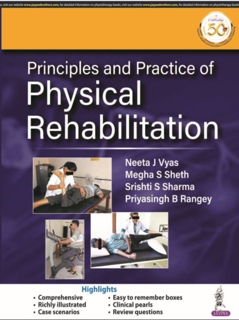 Principles and Practice of Physical Rehabilitation