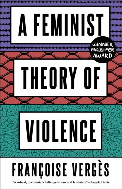 A Feminist Theory of Violence – A Decolonial Perspective
