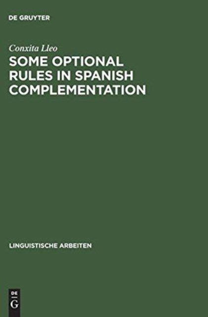 Some optional rules in Spanish complementation