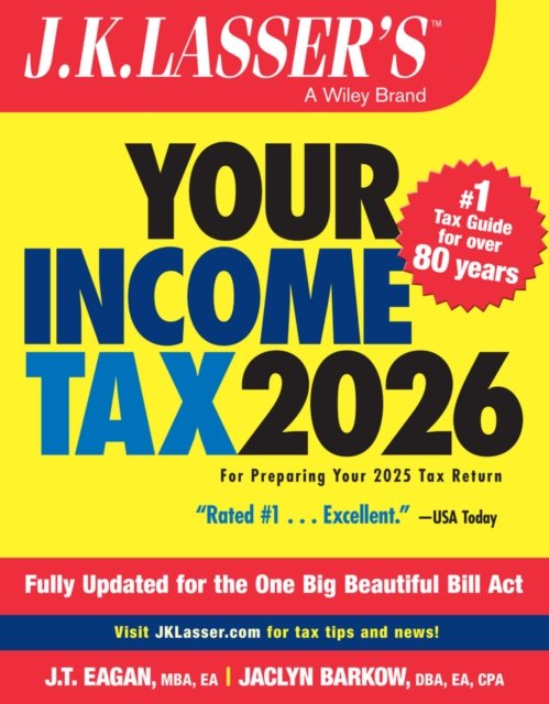 J.K. Lasser's Your Income Tax 2026 – For Preparing  Your 2025 Tax Return