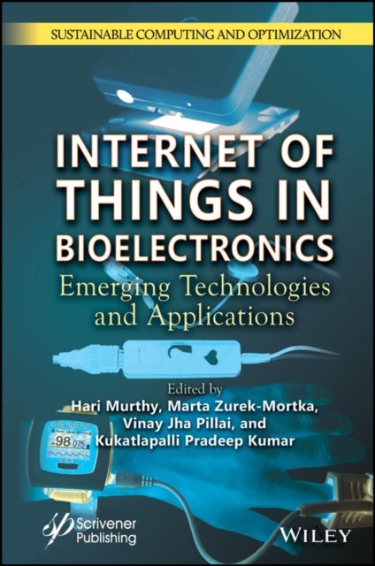 Internet of Things in Bioelectronics – Emerging  Technologies and Applications