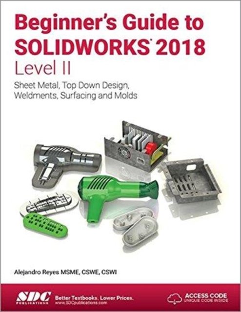Beginner''s Guide to SOLIDWORKS 2018 - Level II