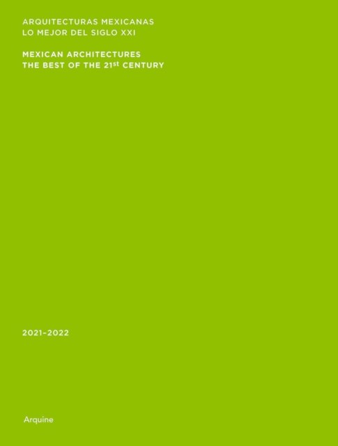 Mexican Architectures: 2021–2022
