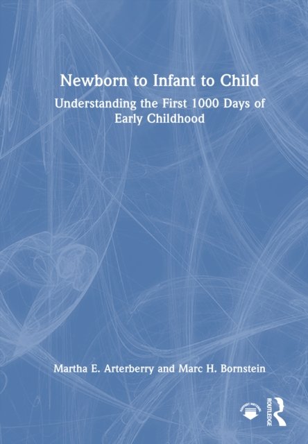 Newborn to Infant to Child