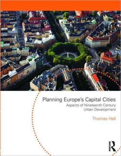 Planning Europe''s Capital Cities