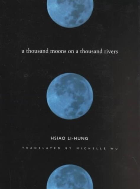 A Thousand Moons on a Thousand Rivers